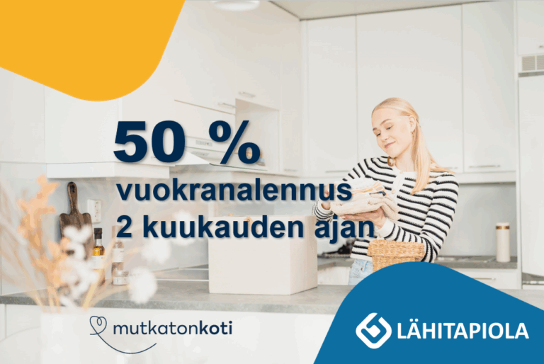Kampanjakuvake: -50% vuokranalennus kahden kuukauden ajan. Etu on voimassa uusiin vuokrasopimuksiin. Tarkista kampanjan voimassaoloaika ja sitoutumisehdot asuntoilmoitukselta. Mutkatonkoti -logo, Lähitapiola-logo.
