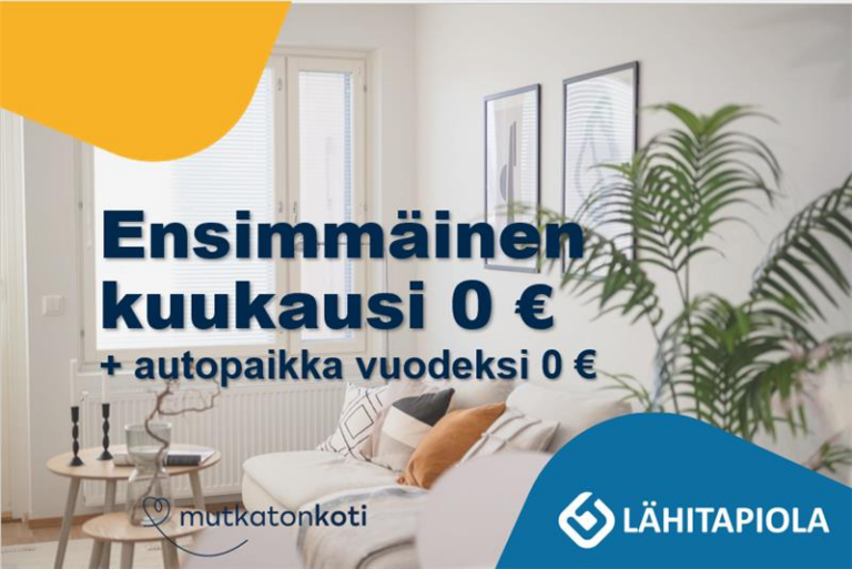 Kampanjakuvake: Ensimmäisen kuukauden vuokra 0 € + autopaikka 12 kk ajaksi 0 €. Etu on voimassa uusiin vuokrasopimuksiin. Tarkista kampanjan voimassaoloaika ja sitoutumisehdot asuntoilmoitukselta. Etu ei koske sähköautojen latauspaikkoja. Mutkatonkoti -logo, Lähitapiola-logo.